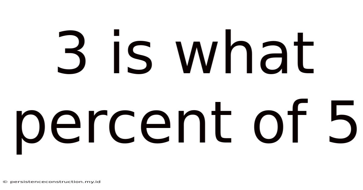 3 Is What Percent Of 5