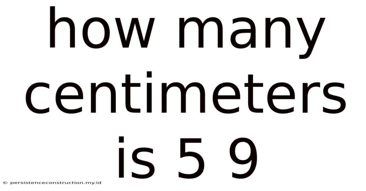How Many Centimeters Is 5 9