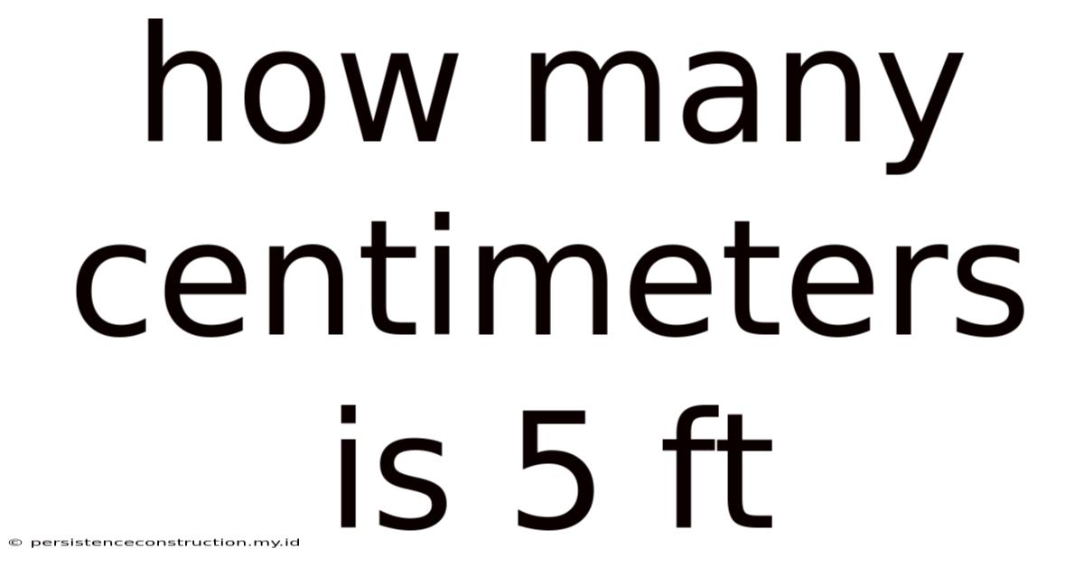 How Many Centimeters Is 5 Ft