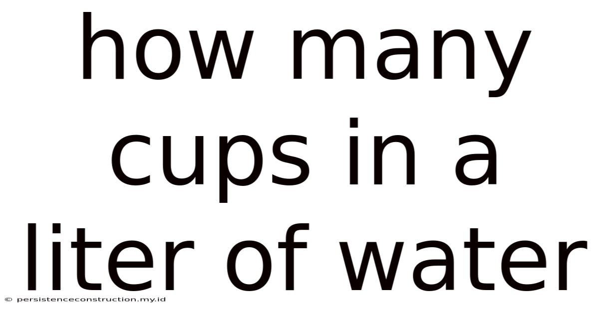 How Many Cups In A Liter Of Water