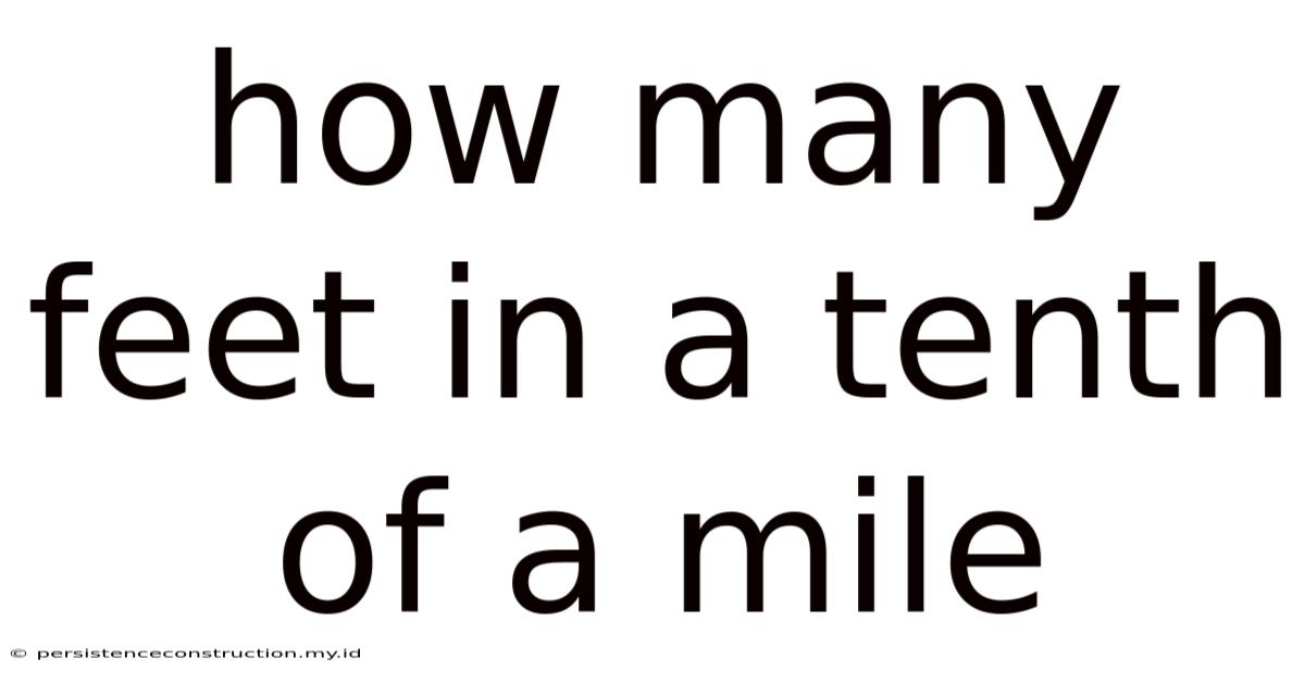 How Many Feet In A Tenth Of A Mile