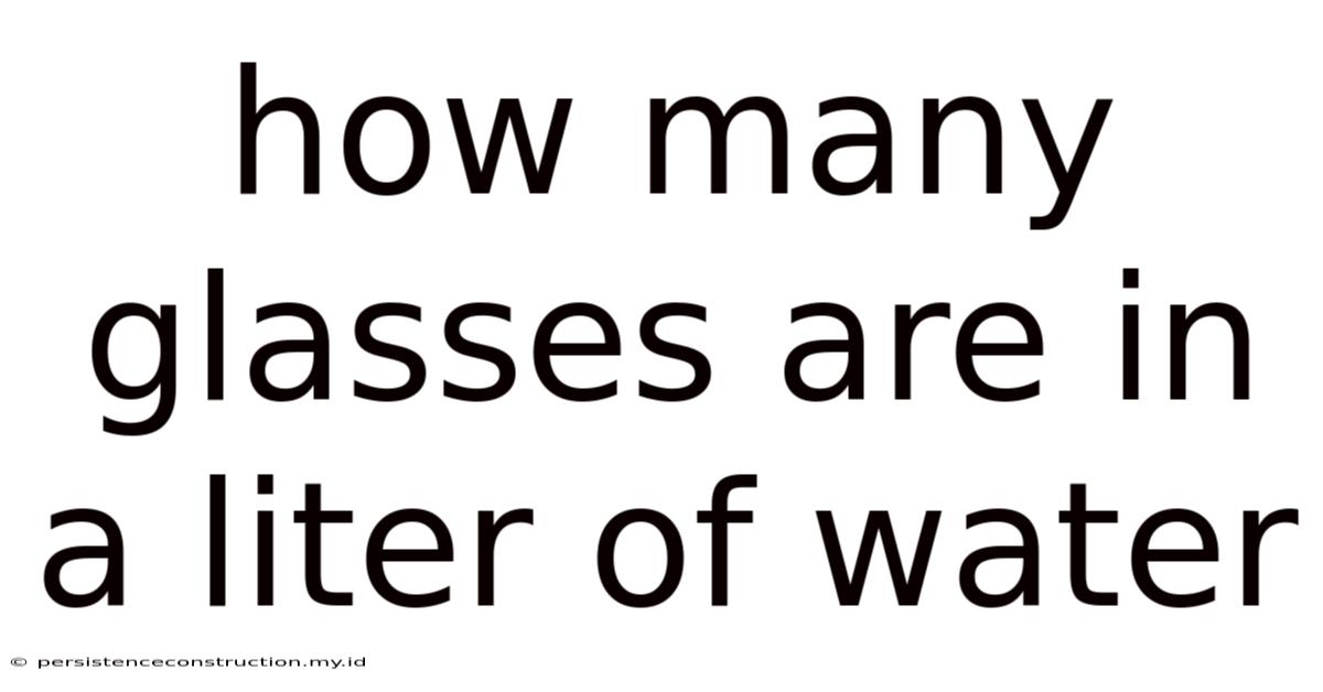 How Many Glasses Are In A Liter Of Water
