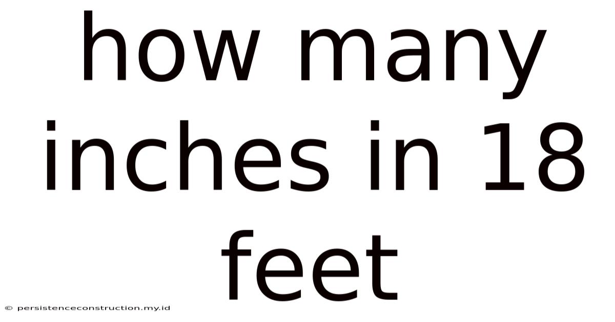 How Many Inches In 18 Feet