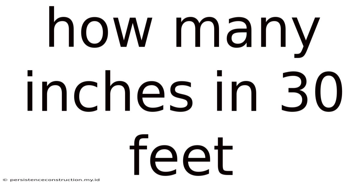 How Many Inches In 30 Feet