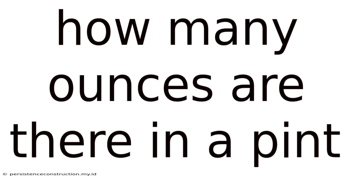 How Many Ounces Are There In A Pint