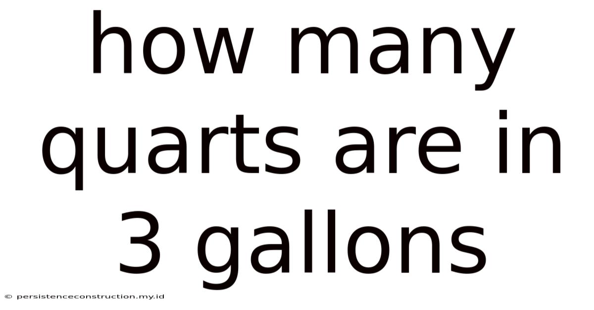How Many Quarts Are In 3 Gallons