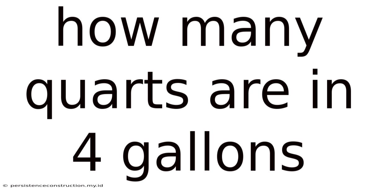 How Many Quarts Are In 4 Gallons