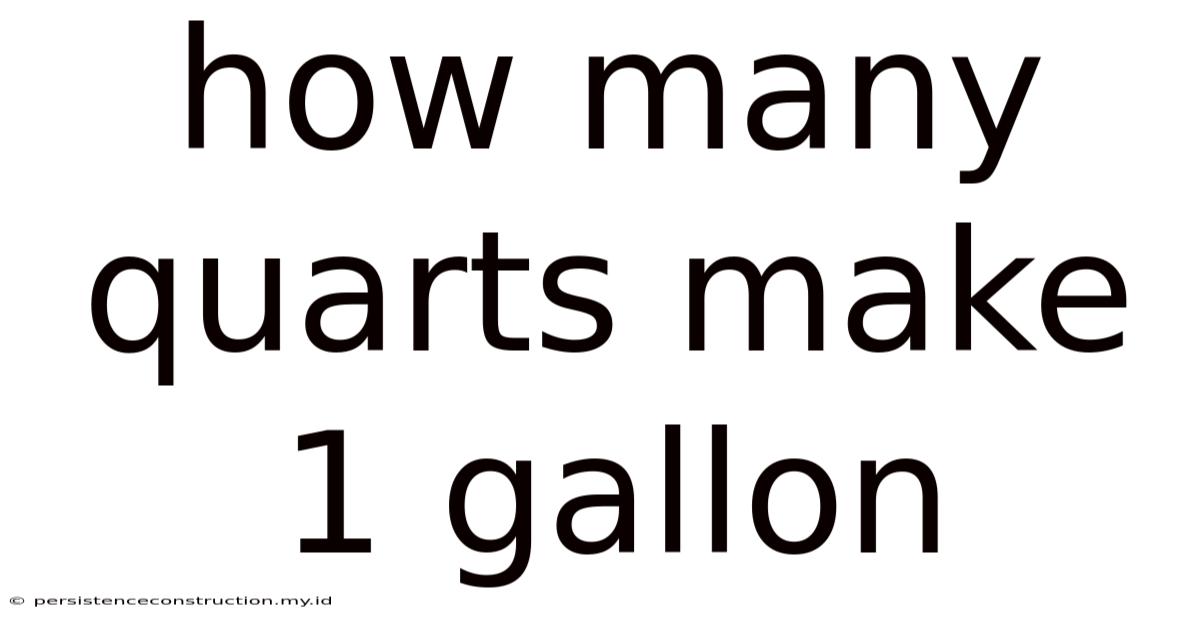 How Many Quarts Make 1 Gallon