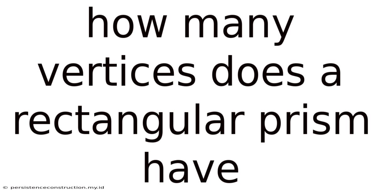 How Many Vertices Does A Rectangular Prism Have
