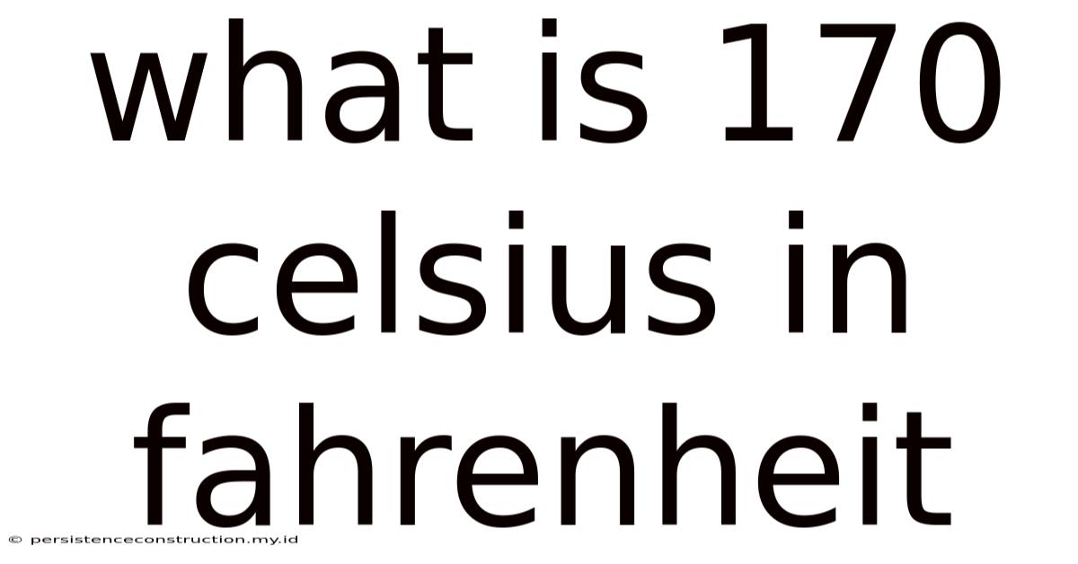 What Is 170 Celsius In Fahrenheit