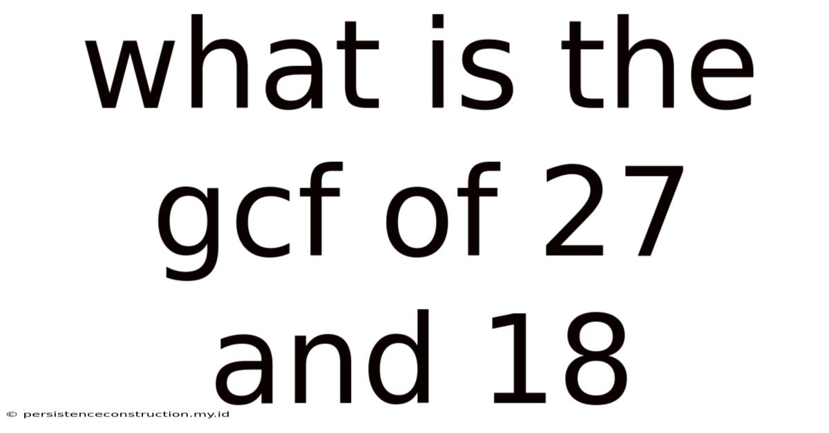 What Is The Gcf Of 27 And 18
